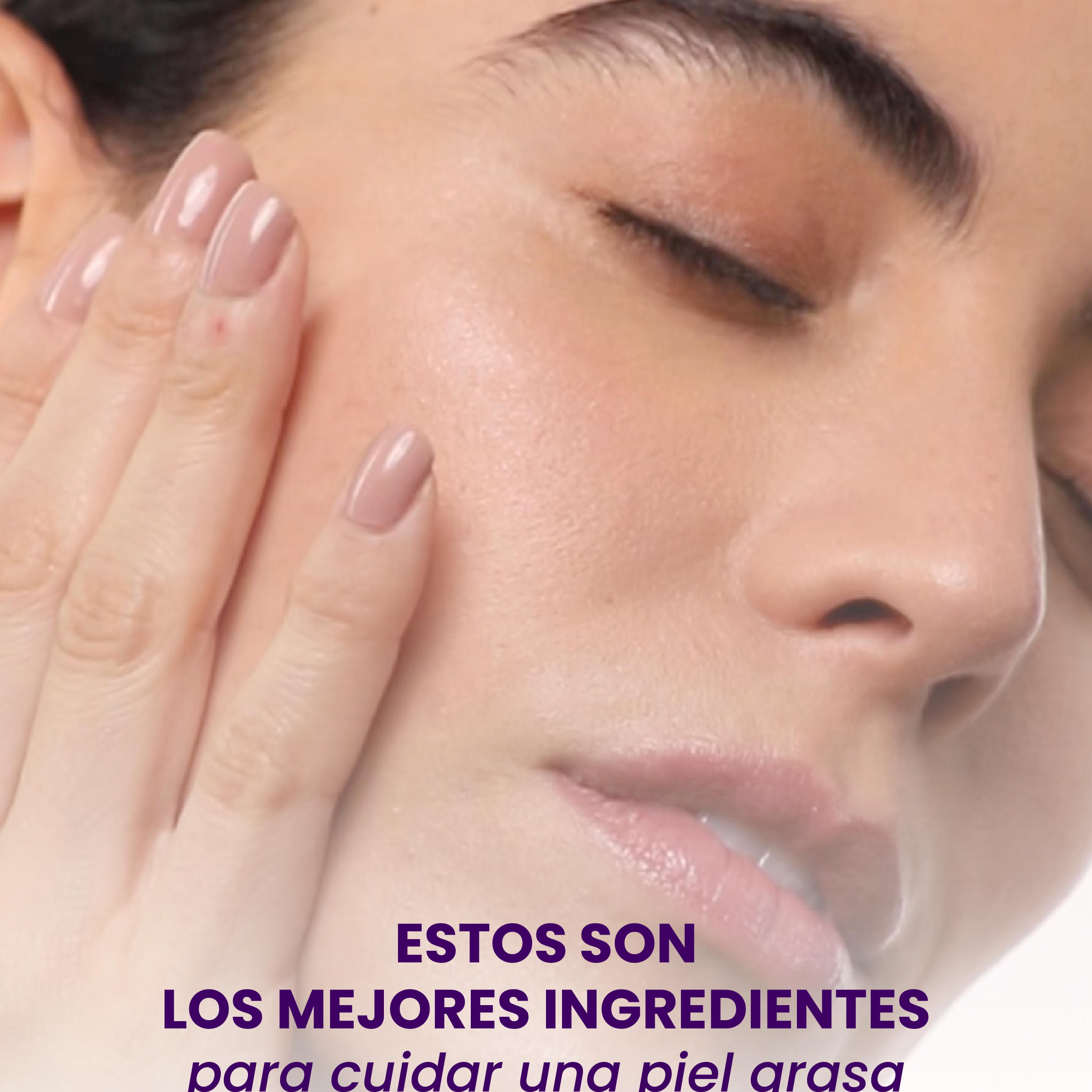 Transforma Tu Piel Grasa: Activos que Deberías Incluir en Tu Rutina de Cuidado Facial