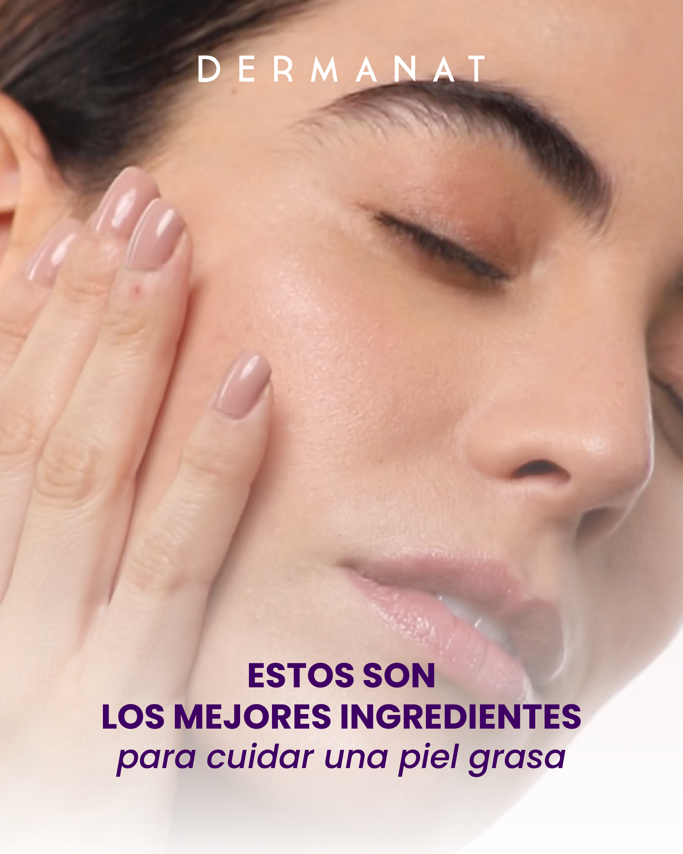 Transforma Tu Piel Grasa: Activos que Deberías Incluir en Tu Rutina de Cuidado Facial