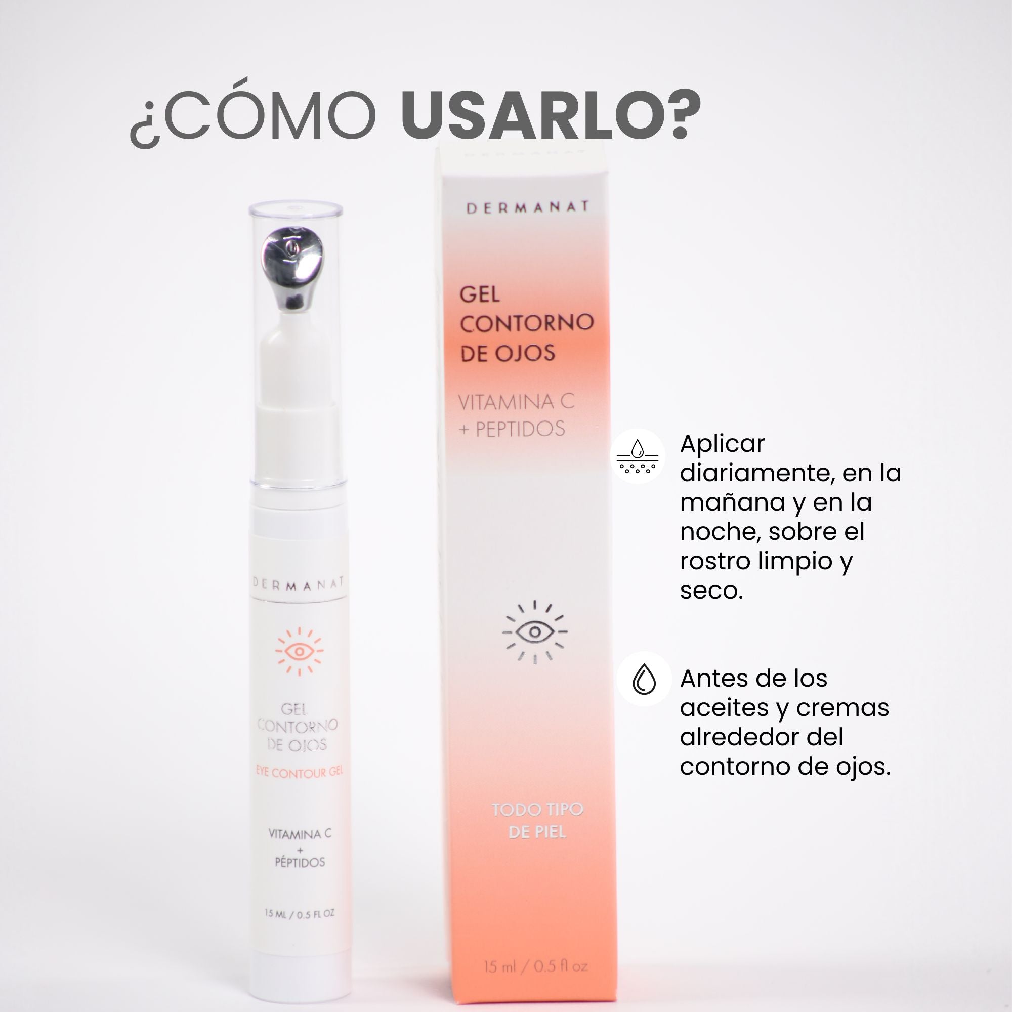 Como usar el Gel contorno de ojos con cafeína y vitamina C encapsulada Dermanat
