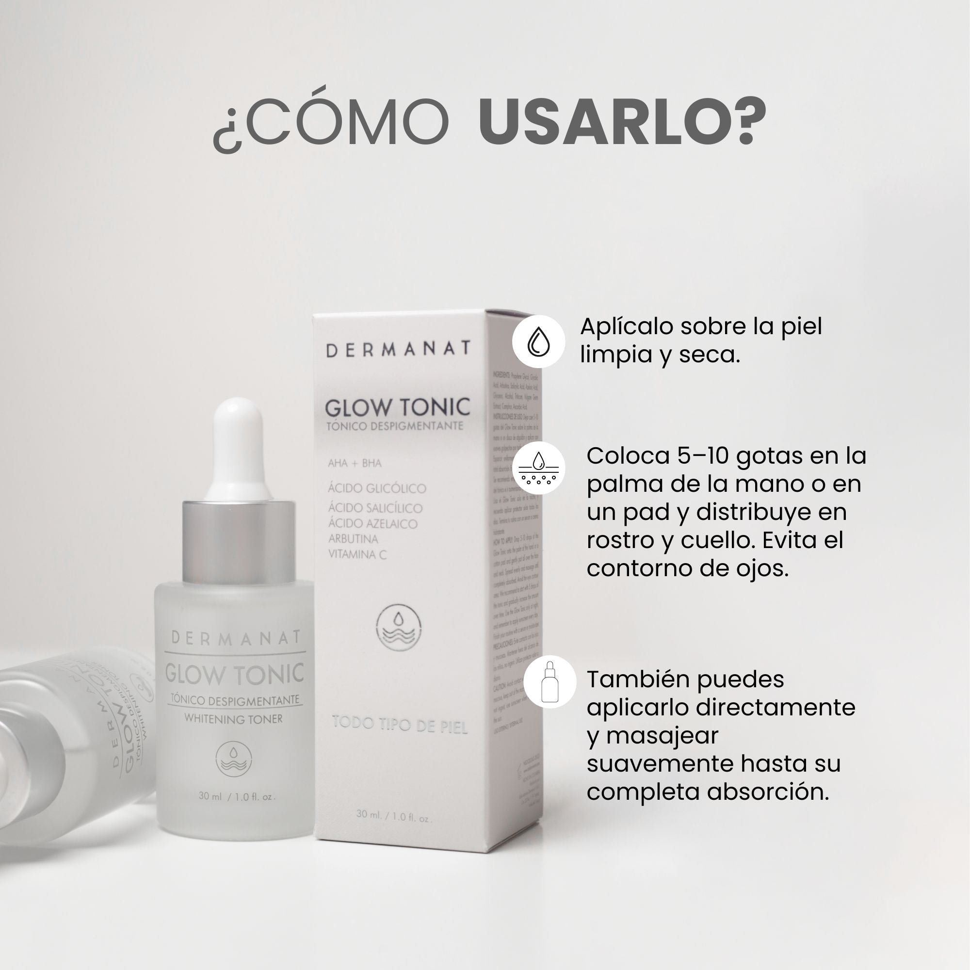Como usar el Glow Tonic Tónico despigmentante con efecto peeling Dermanat